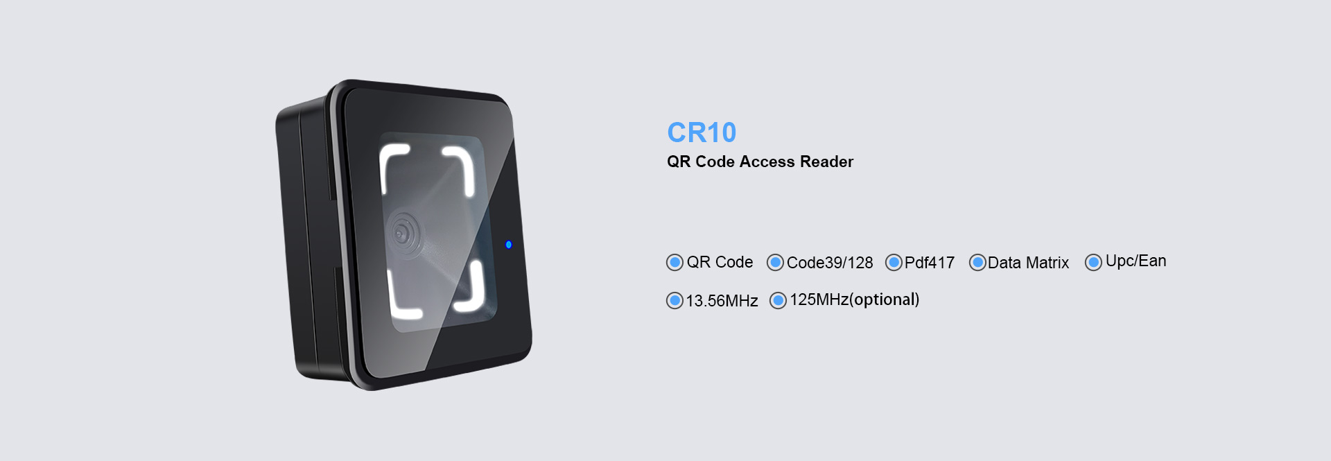 CR10 QR code access reader can support multiple format of QR code/Bar code and MIFARE card.